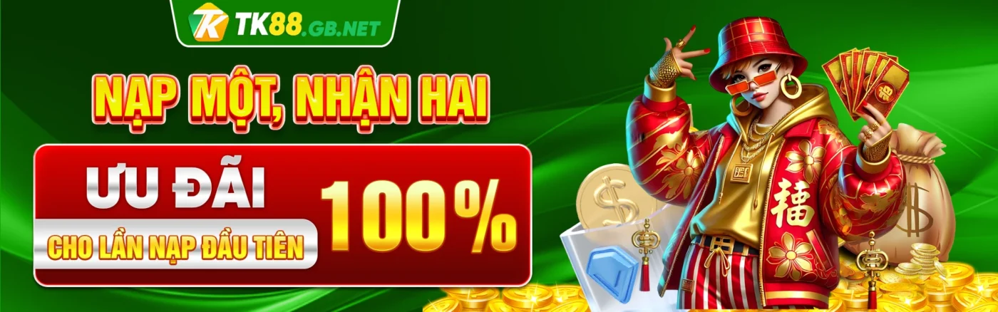 Nạp một, nhận hai - Ưu đãi 100% cho lần nạp đầu tiên!